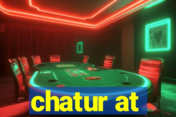 chatur at